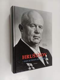 Hrustsov : mies ja hänen aikakautensa
