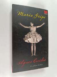Agnes Cecilia : en sällsam historia