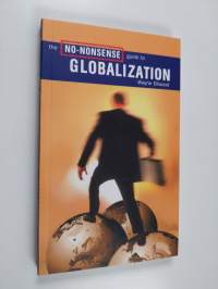 The no-nonsense guide to globalization