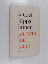 Kalevan kantaatti : runoja