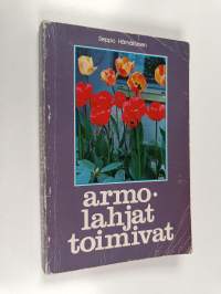 Armolahjat toimivat