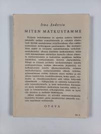 Miten matkustamme : matkustamisen taidosta ja kansainvälisestä kanssakäymisestä