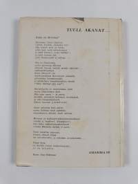 Tuuli, akanat... : säkeitä myötä- ja vastasukaan