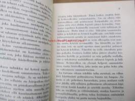 Kulot Metsäpalot niiden esiintyminen syyt ja laajuus. Niiden ehkäiseminen, huomaaminen ja sammutus