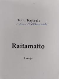 Raitamatto : runoja (signeerattu)