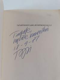 Tapahtukoon sade, huuhtokoon ikävä : runoja (signeerattu, tekijän omiste)