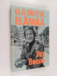 Elä täyttä elämää