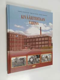 Kivääritehtaan tarina