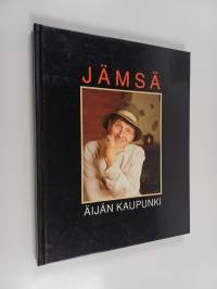 Jämsä : äijän kaupunki