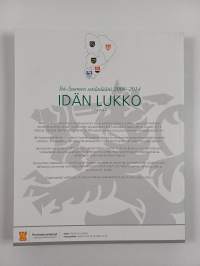 Idän lukko : Itä-Suomen sotilaslääni 2008-2014 : historiikki
