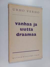 Vanhaa ja uutta draamaa