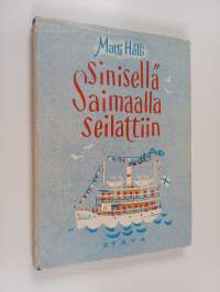 Sinisellä Saimaalla seilattiin