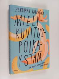Mielikuvituspoikaystävä ja muita sinkkuelämän perusasioita (signeerattu)
