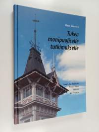 Tukea monipuoliselle tutkimukselle : Ellen ja Artturi Nyyssösen säätiö 40 vuotta