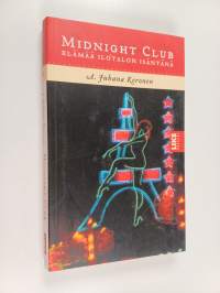 Midnight club : elämää ilotalon isäntänä