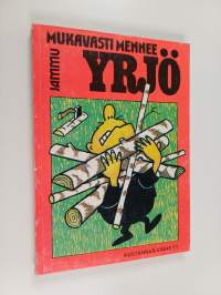 Mukavasti mennee Yrjö