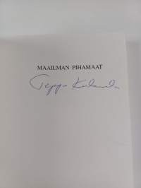 Maailman pihamaat (signeerattu)