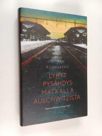 Lyhyt pysähdys matkalla Auschwitzista