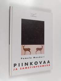 Piinkovaa ja sametinpehmeää