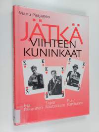 Jätkäviihteen kuninkaat