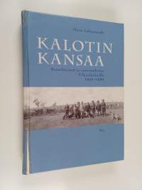 Kalotin kansaa - rajankäynnit ja vuorovaikutus Pohjoiskalotilla 1808-1889