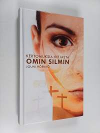 Kertomuksia Kirjasta omin silmin