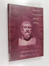 Platonin harmonisen mielen etiikka