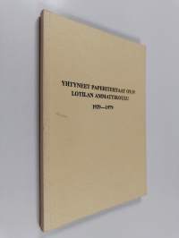 Yhtyneet paperitehtaat oy:n Lotilan ammattikoulu 1929-1979