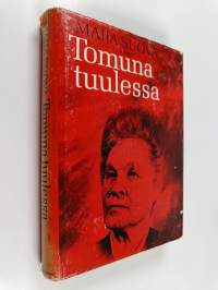 Tomuna tuulessa : toivioretki aikojen taa