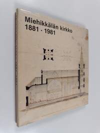 Miehikkälän kirkko 1881-1981