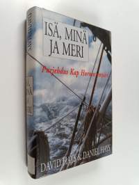 Isä, minä ja meri : puhjehdus Kap Hornin ympäri