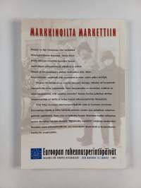 Markkinoilta markettiin : Euroopan rakennusperintöpäivät 2002 = Från marknad till market : dagarna för Europas byggnadsarv 2002