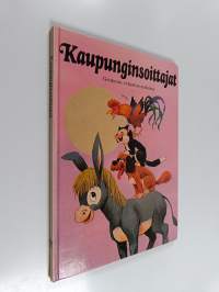 Kaupunginsoittajat : Grimmin veljesten saduista