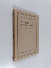 Satakuntaa ja satakuntalaisia : Hj. Nortamon 70-vuotispäiväksi 13.6.1930