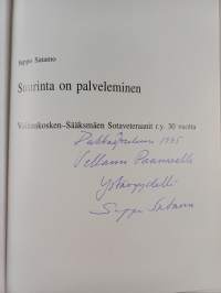 Suurinta on palveleminen : Valkeakosken-Sääksmäen sotaveteraanit r.y. 30 vuotta (signeerattu, tekijän omiste)