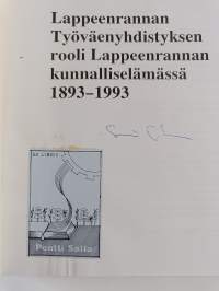 Lappeenrannan työväenyhdistyksen rooli Lappeenrannan kunnalliselämässä 1893-1993 (signeerattu)