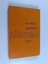 Konttoripäällikön käsikirja 1975