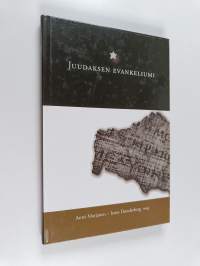 Juudaksen evankeliumi : johdanto, käännös ja tulkinta