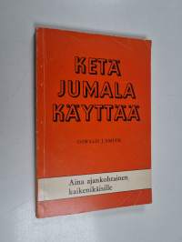 Ketä Jumala käyttää