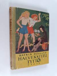 Halveksittu tyttö : tyttöromaani