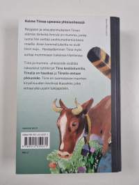 Tiina ja mummo : Tiina kesälaitumilla ; Tiinalla on hauskaa ; Tiinalle otetaan pikkusisko