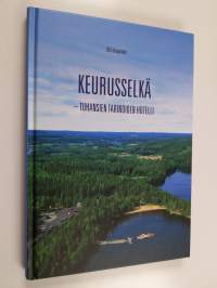 Keurusselkä : tuhansien tarinoiden hotelli