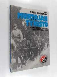 Murtajan tykistö : 2 divisioonan tykistön taistelut 1941-1944