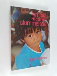 Ihmeitä Filippiinien slummeissa