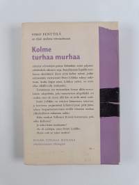 Kolme turhaa murhaa : salapoliisiromaani Helsingistä