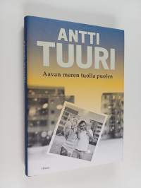 Aavan meren tuolla puolen : romaani