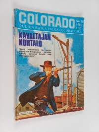 Colorado 10/980 : Kavaltajan kohtalo