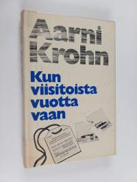 Kun viisitoista vuotta vaan