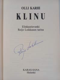 Klinu : elinkautisvanki Reijo Loikkasen tarina (signeerattu)