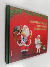 Wanhanajan kultaiset joululaulut